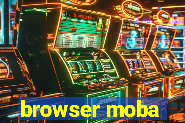 browser moba